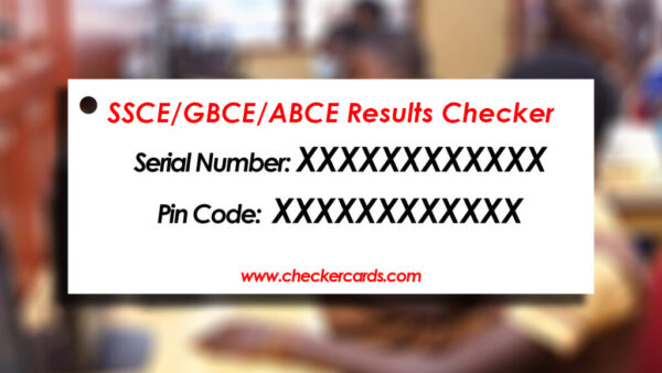 SSCE / GBCE / ABCE Results Checker