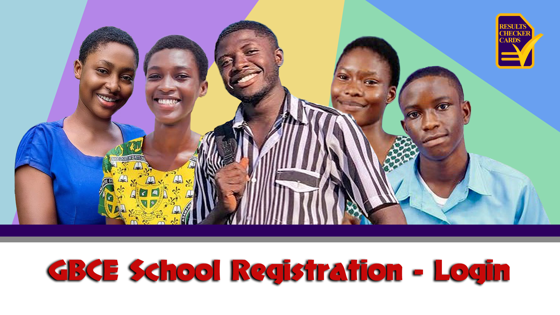 GBCE School Registration Login Checker Cards Ghana