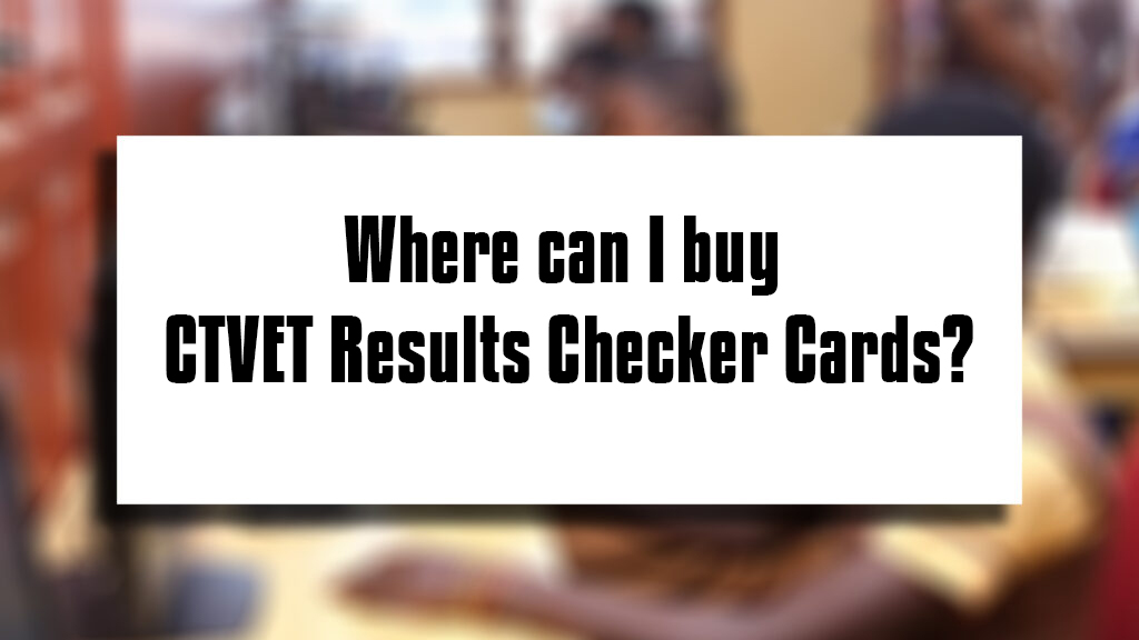 Where can I buy CTVET Results Checker Cards?