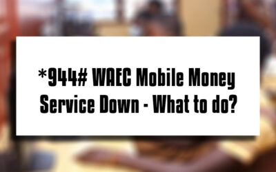 *944# WAEC Mobile Money Service Down – What to do?