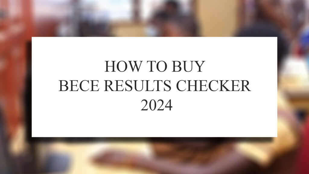 How to buy BECE results checker 2024